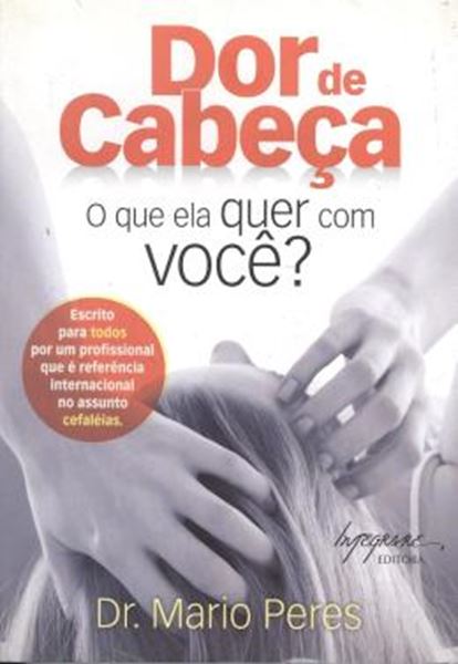 Picture of DOR DE CABECA. - O QUE ELA QUER COM VOCE?