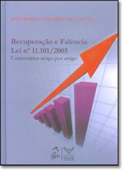 Picture of RECUPERACAO E FALENCIA - LEI Nª 11.101/2005 - COMENTARIOS ARTIGO POR ARTIGO 