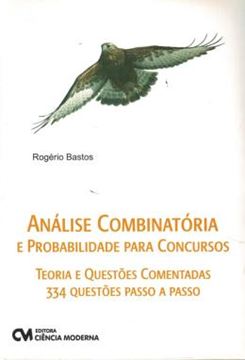 Imagem de ANALISE COMBINATORIA E PROBABILIDADE PARA CONCURSOS TEORIA E QUESTOES COMENTADAS 334 QUESTOES PASSO A PASSO