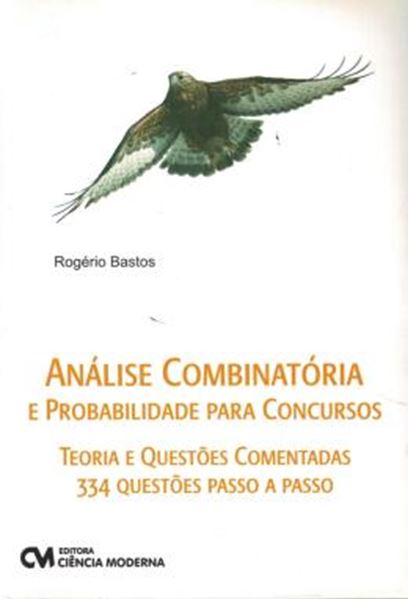 Picture of ANALISE COMBINATORIA E PROBABILIDADE PARA CONCURSOS TEORIA E QUESTOES COMENTADAS 334 QUESTOES PASSO A PASSO
