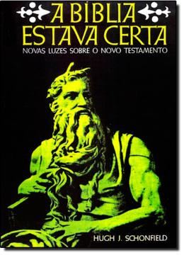 Imagem de BIBLIA ESTAVA CERTA, A