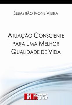Imagem de ATUACAO CONCIENTE PARA UMA MELHOR QUALIDADE DE VIDA