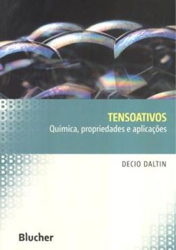 Imagem de TENSOATIVOS - QUIMICA, PROPRIEDADES E APLICACOES 