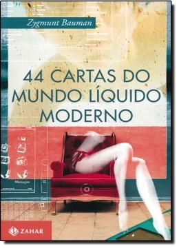 Imagem de 44 CARTAS DO MUNDO LIQUIDO MODERNO