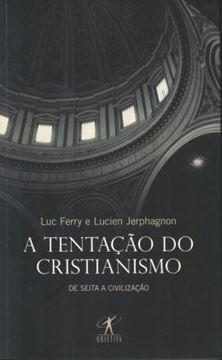 Imagem de A TENTACAO DO CRISTIANISMO