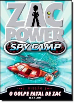 Imagem de ZAC POWER SPY CAMP - O GOLPE FATAL DE ZAC