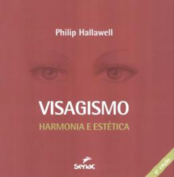 Picture of VISAGISMO - HARMONIA E ESTETICA - 6ª ED