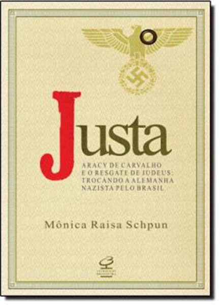 Picture of JUSTA - ARACY DE CARVALHO E O RESGATE DOS JUDEUS