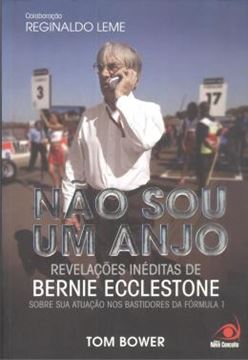 Imagem de NAO SOU UM ANJO - REVELACOES INEDITAS DE BERNIE ECCLESTONE