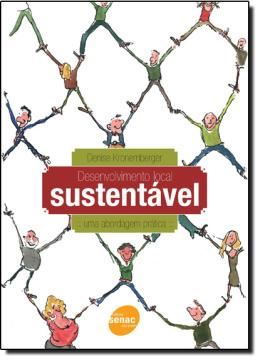 Imagem de DESENVOLVIMENTO LOCAL SUSTENTAVEL: UMA ABORDAGEM PRATICA