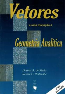 Imagem de VETORES E UMA INICIACAO A GEOMETRIA ANALITICA - 2ª EDICAO