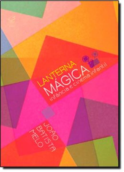 Picture of LANTERNA MAGICA - INFANCIA E CINEMA INFANTIL