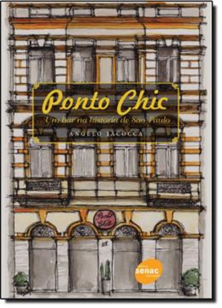 Picture of PONTO CHIC: UM BAR NA HISTORIA DE SAO PAULO