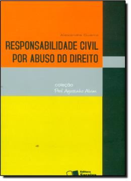 Imagem de RESPONSABILIDADE CIVIL POR ABUSO DO DIREITO COLECAO PROF AGOSTINHO ALVIM