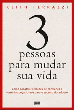 Imagem de 3 PESSOAS PARA MUDAR SUA VIDA
