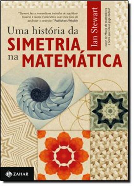 Picture of UMA HISTORIA DA SIMETRIA NA MATEMATICA