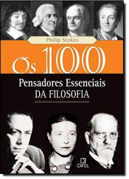 Picture of OS 100 PENSADORES ESSENCIAIS DA FILOSOFIA - 4ª ED.