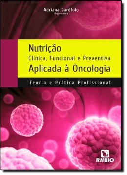 Imagem de NUTRIÇAO CLINICA, FUNCIONAL E PREVENTIVA APLICADA