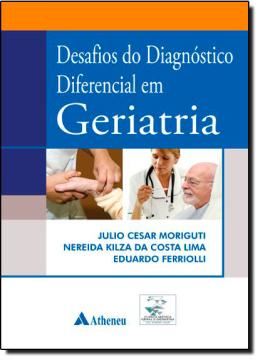 Imagem de DESAFIOS DO DIAGNOSTICO DIFERENCIAL EM GERIATRIA