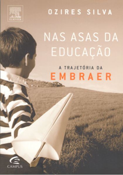 Picture of NAS ASAS DA EDUCACAO - A TRAJETORIA DA EMBRAER