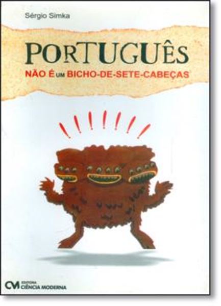 Picture of PORTUGUES NAO E UM BICHO-DE-SETE-CABECAS