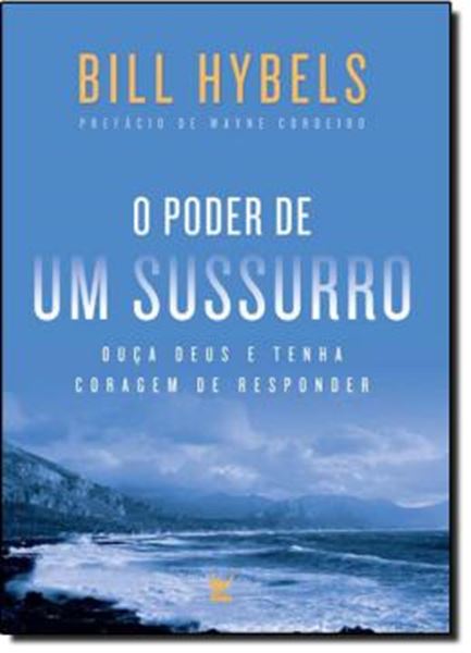 Picture of PODER DE UM SUSSURRO, O - OUCA DEUS E TENHA CORAGEM DE RESPONDER 
