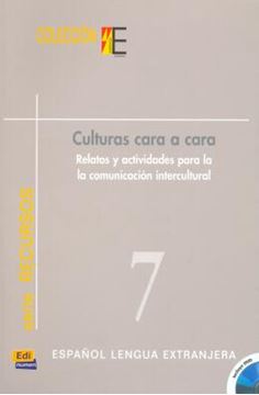 Imagem de CULTURAS CARA A CARA - RELATOS Y ACTIVIDADES PARA LA COMUNICACION INTERCULTURAL - INCLUYE DVD