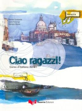 Imagem de CIAO RAGAZZI! - LIBRO DI CLASSE (A2-B1)