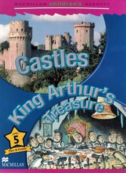 Picture of CASTLES - KING ARTHUR´S TREASURE - MACMILLAN CHILDREN´S READERS LEVEL 5
