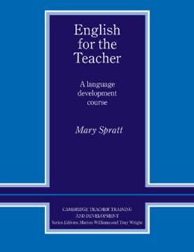 Imagem de ENGLISH FOR THE TEACHER - A LANGUAGE DEVELOPMENT COURSE