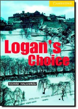 Imagem de LOGAN`S CHOICE - CAMBRIDGE ENGLISH READERS - LEVEL 2
