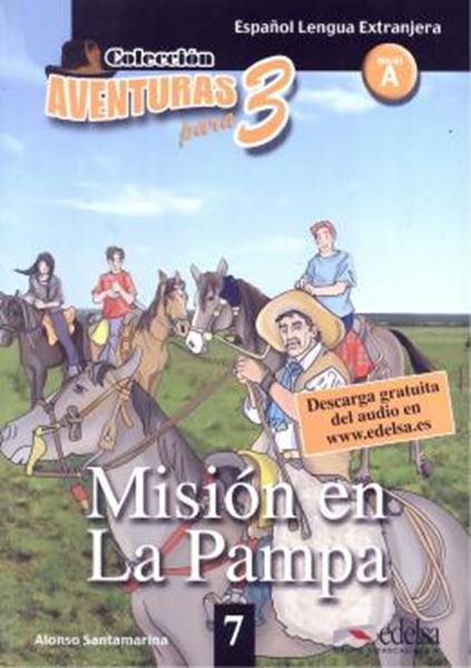 Picture of AVENTURAS PARA TRES 7 - MISION EN LA PAMPA - NIVEL A