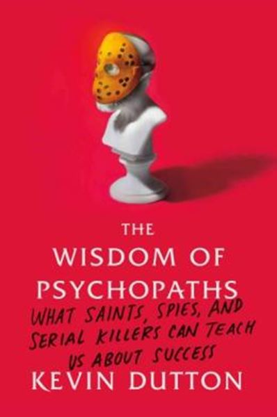 Picture of WISDOM OF PSYCHOPATHS, THE