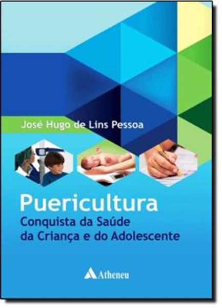 Picture of PUERICULTURA - CONQUISTA DA SAUDE DA CRIANCA E DO ADOLESCENTE