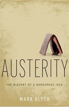 Imagem de AUSTERITY - THE HISTPOORY OF A DANGEROUS IDEA