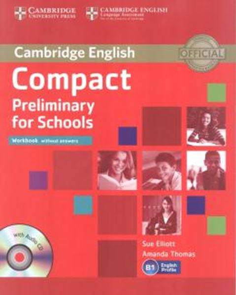 Picture of COMPACT PRELIMINARY FOR SCHOOLS WORKBOOK WITHOUT ANSWERS WITH AUDIO CD