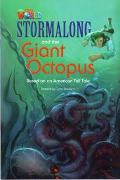 Imagem de STORMALONG AND THE GIANT OCTOPUS BASED ON AN AMERICAN TALL TALE - READER 6 - OUR WORLD 4