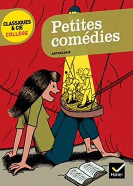 Picture of PETITES COMEDIES - ANTHOLOGIE - CLASSIQUES & CIE COLLEGE