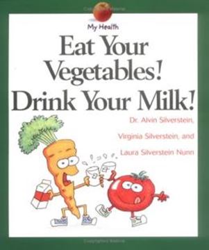 Imagem de EAT YOUR VEGETABLES, DRINK YOUR MILK!