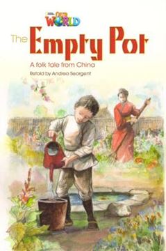 Imagem de EMPTY POT: A FOLKTALE FROM CHINA, THE - READER 2  - OUR WORLD 4