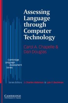 Imagem de ASSESSING LANGUAGE THROUGH COMPUTER TECHNOLOGY