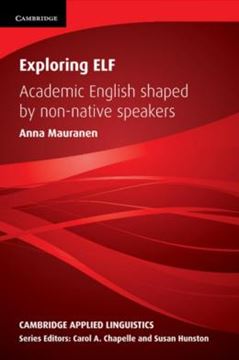 Imagem de EXPLORING ELF - ACADEMIC ENGLISH SHAPED BY NON-NATIVE APEARKES 