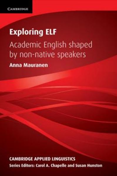 Picture of EXPLORING ELF - ACADEMIC ENGLISH SHAPED BY NON-NATIVE APEARKES 