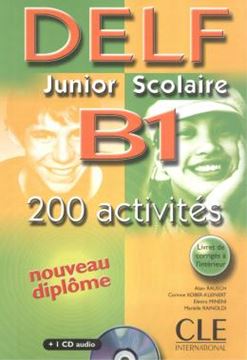 Imagem de DELF JUNIOR SCOLAIRE B1 - 200 ACTIVITES (LIVRE + CORRIGES + TRANSCRIPTIONS)