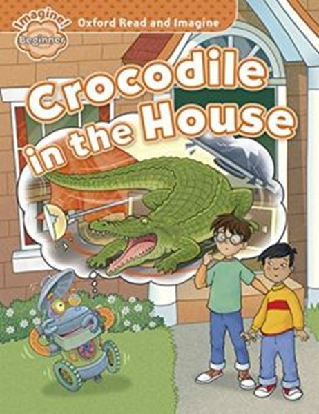 Picture of CROCODILE IN THE HOUSE - BEGINNER