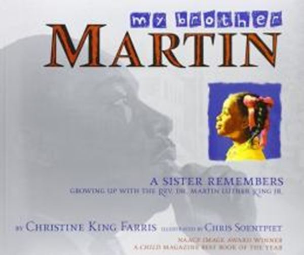 Picture of MY BROTHER MARTIN - A SISTER REMEMBERS GROWING UP WITH THE REV. DR. MARTIN LUTHER KING JR