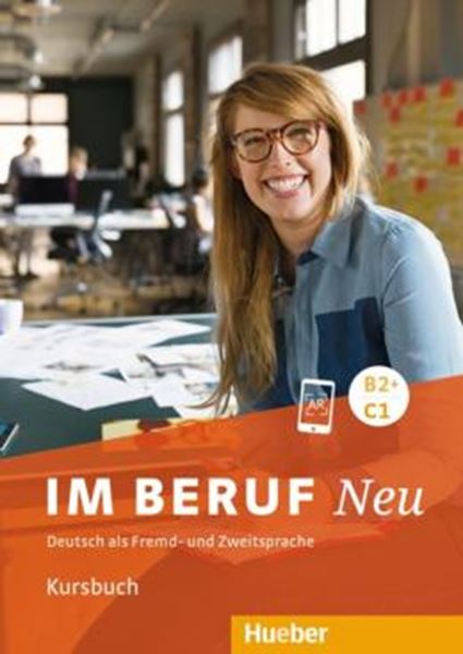 Picture of IM BERUF NEU B2+/C1 - KURSBUCH - DEUTSCH ALS FREMD- UND ZWEITSPRACHE