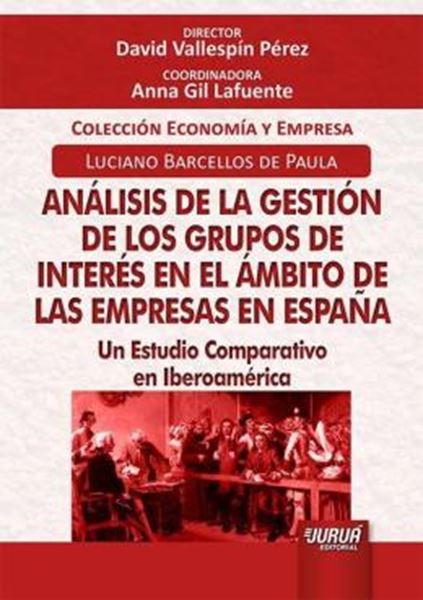 Picture of ANALISIS DE LA GESTION DE LOS GRUPOS DE INTERES EN EL AMBITO DE LAS EMPRESAS EN ESPANA
