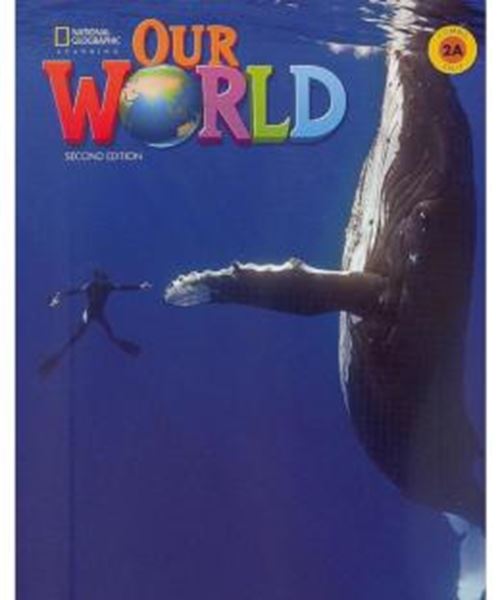 Picture of OUR WORLD 2A - COMBO SPLIT WITH ONLINE PRACTICE - SECOND EDITION