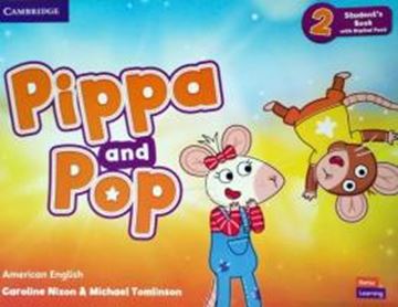 Imagem de PIPPA AND POP 2 STUDENT´S BOOK WITH DIGITAL PACK - AMERICAN ENGLISH
